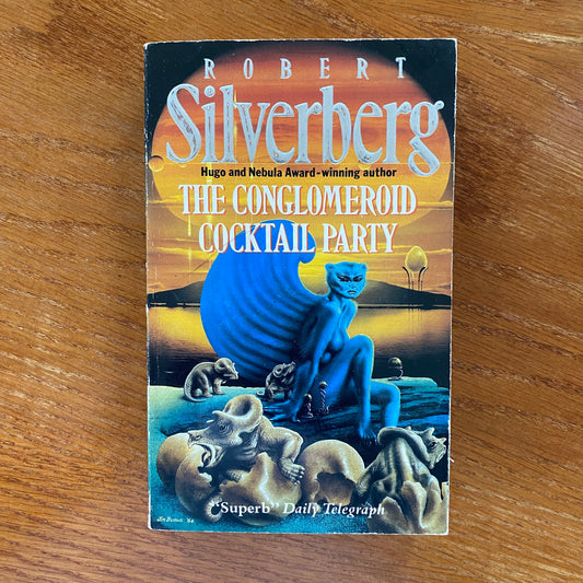 Robert Silverberg - The Conglomeroid Cocktail Party