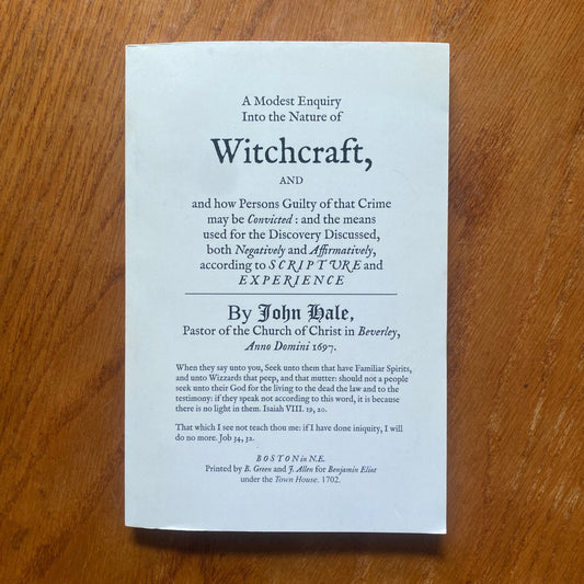 Modest Enquiry into the Nature of Witchcraft –  Rev. John Hale