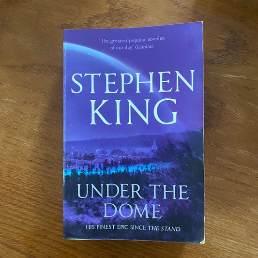 Under The Dome - Stephen King