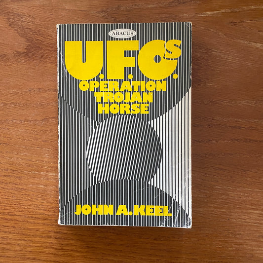 UFO's: Operation Trojan Horse - John A. Keel