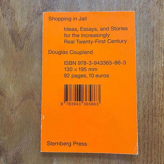 Shopping In Jail - Douglas Coupland'