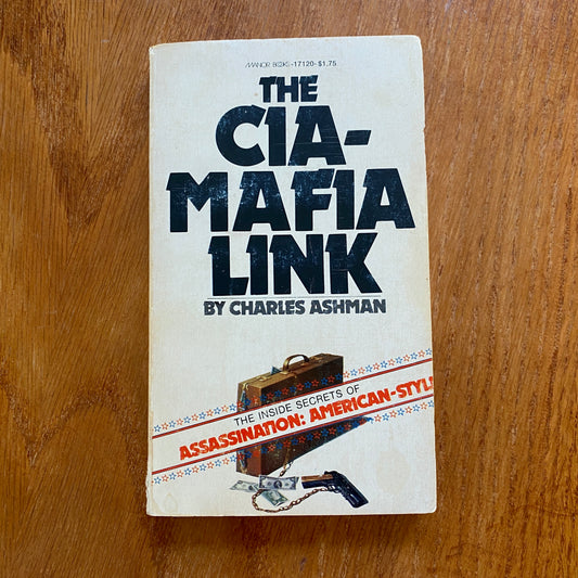The CIA - Mafia Link - Charles Ashman