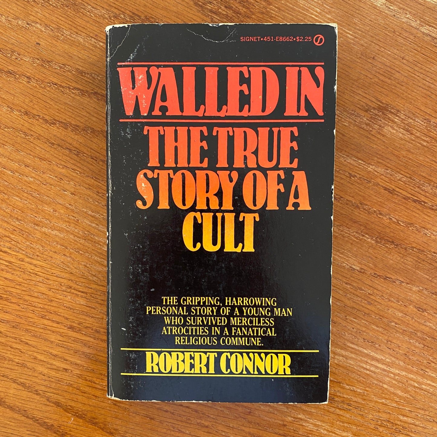 Walled In: The True Story of a Cult - Robert Connor