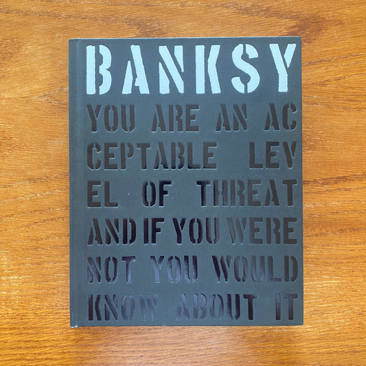 Banksy - You Are an Acceptable Level of Threat