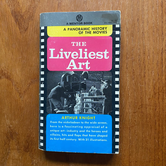 The Liveliest Art Mass Market Paperback  - Arthur Knight