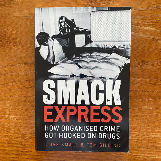 Smack Express - Clive Small & Tom Gilling