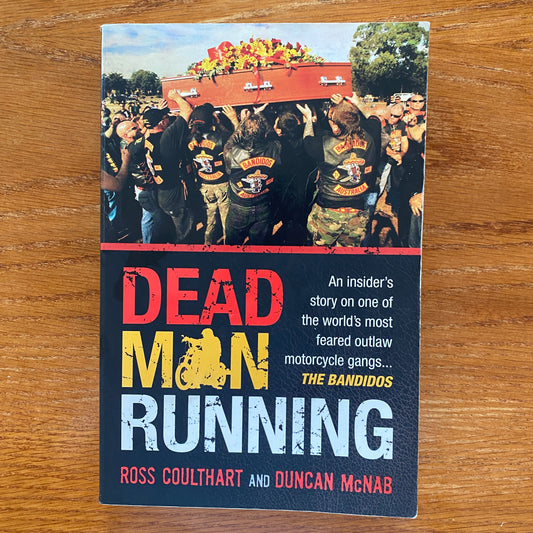 Dead Man Running - Duncan McNab & Ross Coulthart