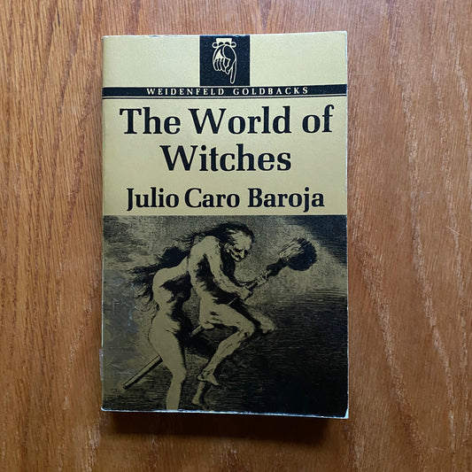 The World of the the Witches – Julio Caro Baroja
