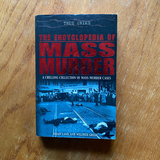 The Encyclopedia of Mass Murders - Brian Lane