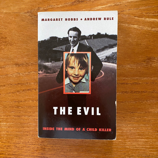 The Evil - Margaret Hobbs & Andrew Rule