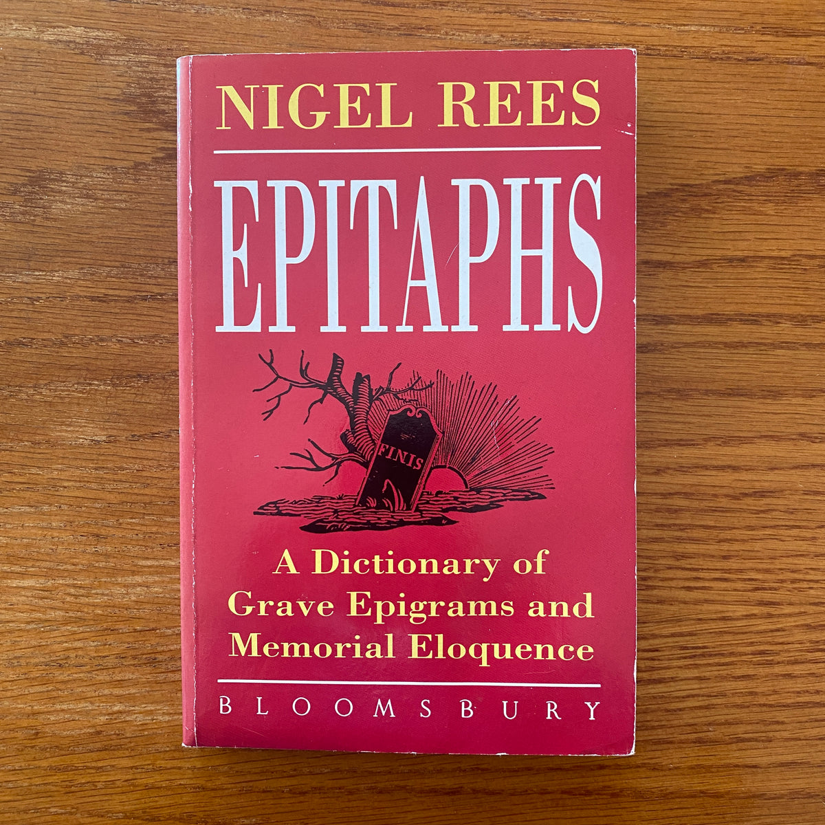 Nigel Rees Books Epitaphs: A dictionary of grave epigrams and memorial eloquence - Nige ...