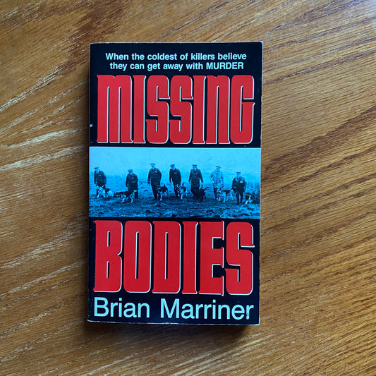 Missing Bodies - Brian Marriner