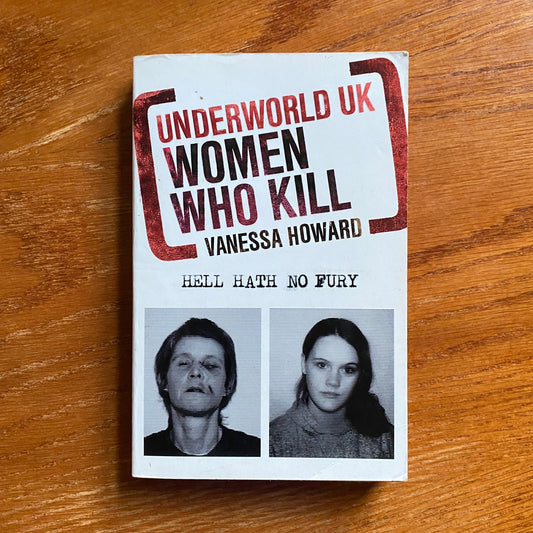 Underworld UK: Women Who Kill - Vanessa Howard