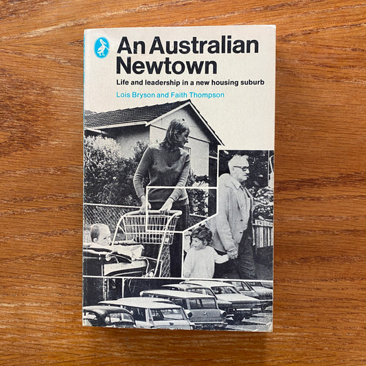 The Australian Newtown - Lois Bryson  & Grace Thompson