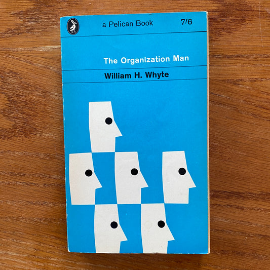 The Organization Man - William H. Whyte