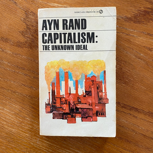 Capitalism: The Unknown Ideal - Ayn Rand