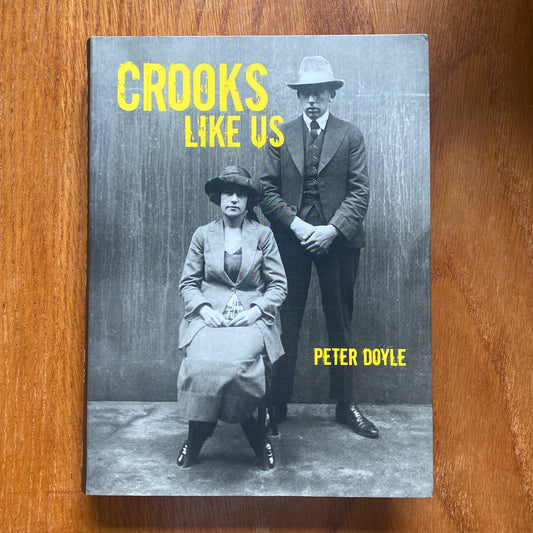 Crooks Like Us - Peter Doyle