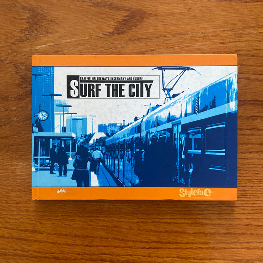Surf The City - Graffiti on Subways in Germany & Europe