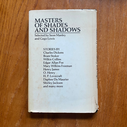 Masters Of Shades And Shadows An Anthology of Great Ghost Stories - Seon Manley & Gogo Lewis-