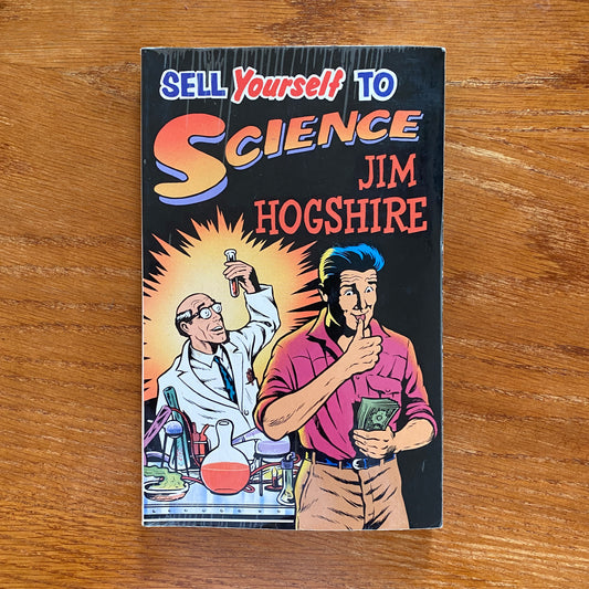 Sell Yourself To Science - Jim Hogshire