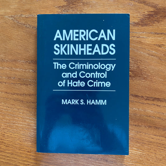 American Skinheads - Mark S. Hamm