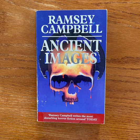 Ancient Images - Ramsay Campbell