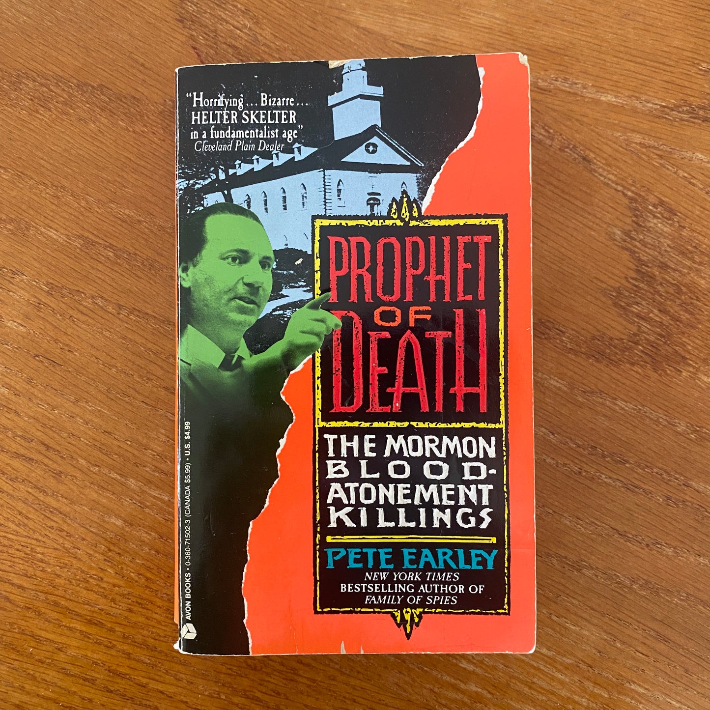 Prophet of Death: The Mormon Blood Atonement Killings - Pete Earley