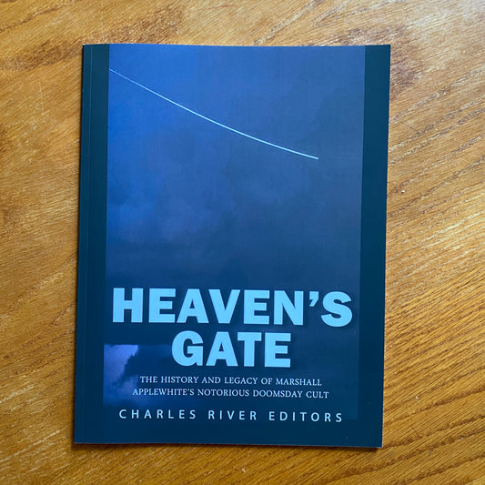 Heaven’s Gate: The History and Legacy - Charles River