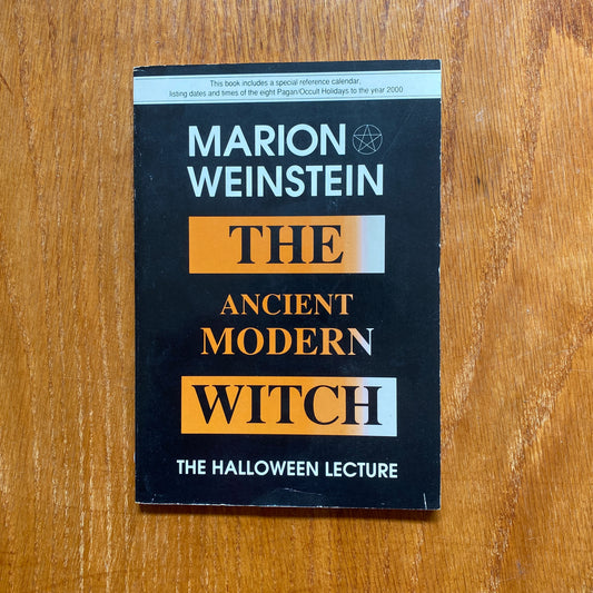 The Ancient Modern Witch - The Halloween Lecture - Marion Weinstein