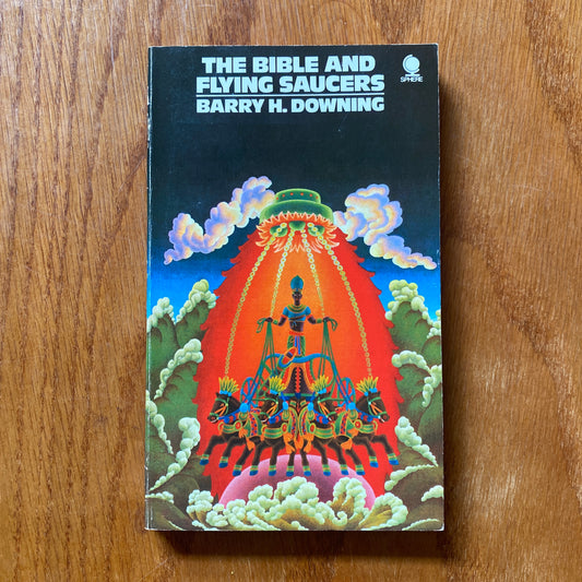 The Bible and Flying Saucers - Barry H.Downing