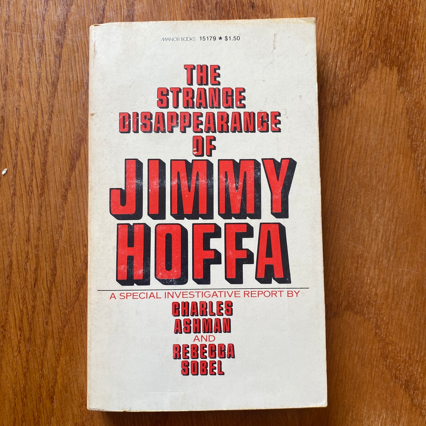 The Strange Disappearance of Jimmy Hoffa - Ashman & Sobel