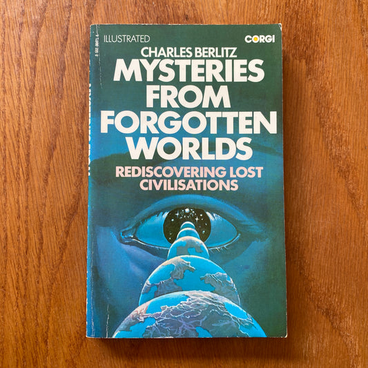 Mysteries from Forgotten Worlds - Charles Berlitz