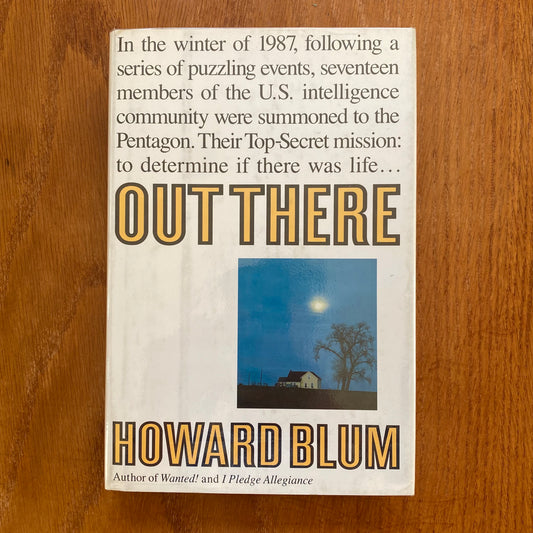 Out There: The Government's Secret Quest for Extraterrestrials - Howard Blum
